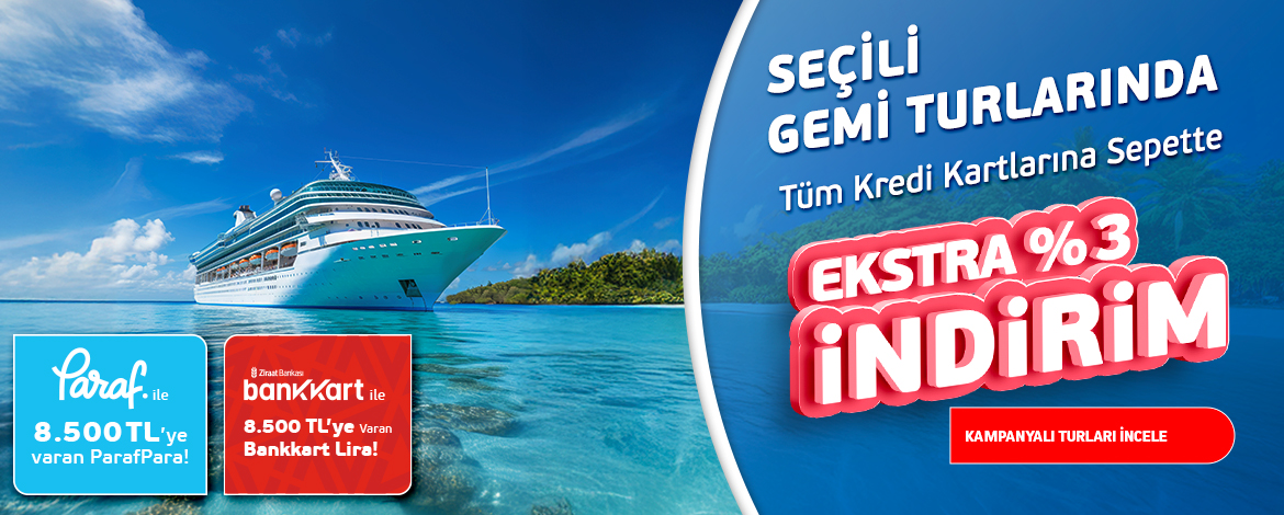 Tüm Kartlara Sepette İndirimli Gemi Turları